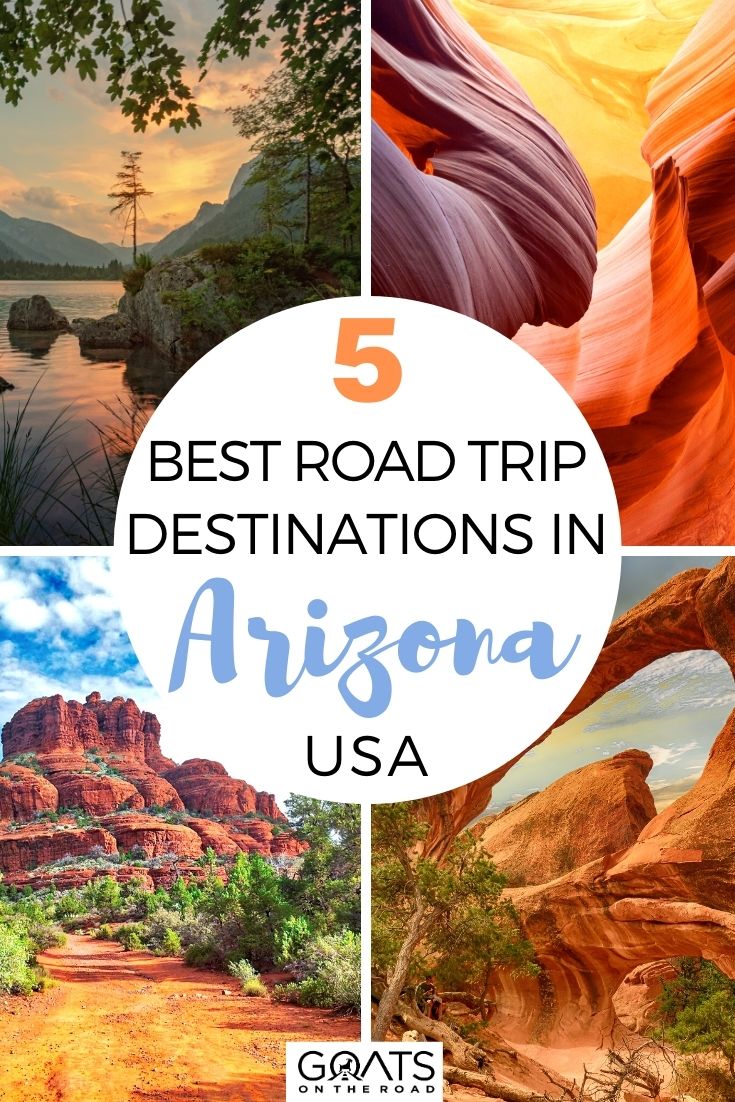 5 Best Road Trip Destinations in Arizona, USA