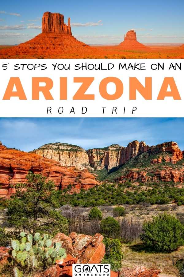 “5 Stops You Should Make On An Arizona Road Trip